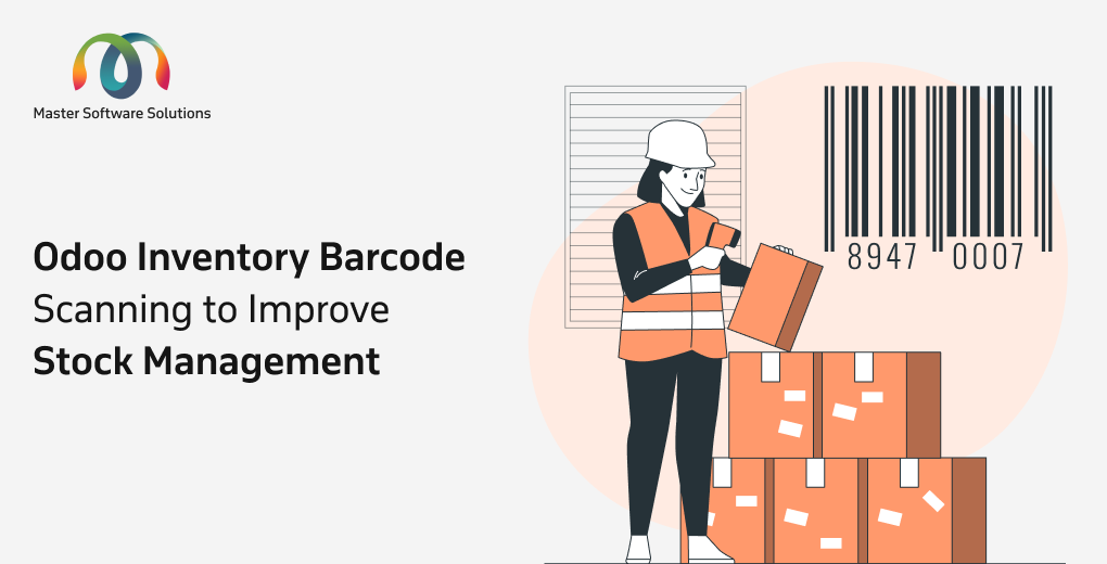 ravi garg, master software solutions, odoo, odoo inventory managment, odoo inventory barcode, barcode scanning, stock management